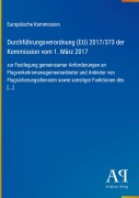 Cover-Bild zum Titel 'Durchführungsverordnung (EU) 2017/373 der Kommission vom 1. März 2017' von 'Europäische Kommission'