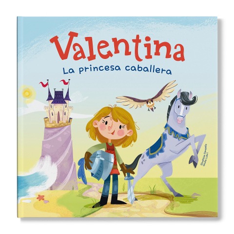 Valentina, la princesa caballera - Giuditta Campello