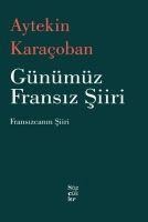Günümüz Fransiz Siiri - Aytekin Karacoban