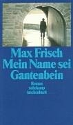 Mein Name sei Gantenbein - Max Frisch