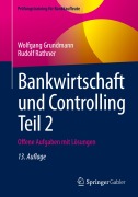 Cover-Bild zum Titel 'Bankwirtschaft und Controlling Teil 2' von 'Rudolf Rathner, Wolfgang Grundmann'