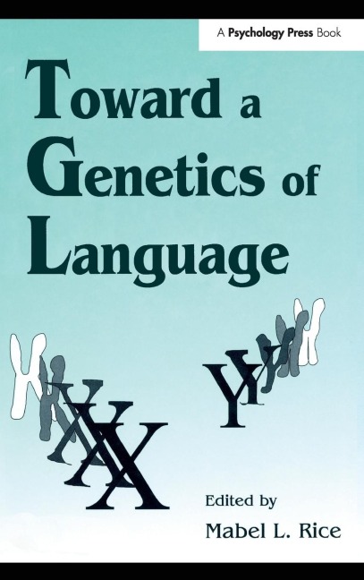 Toward A Genetics of Language - 