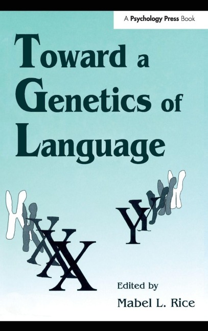 Toward A Genetics of Language - 