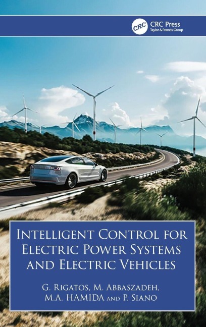 Intelligent Control for Electric Power Systems and Electric Vehicles - G. Rigatos, M. Abbaszadeh, M. Hamida
