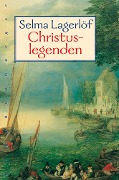 Cover-Bild zum Titel 'Christuslegenden' von 'Selma Lagerlöf'