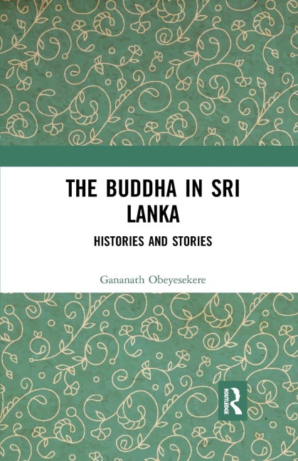 The Buddha in Sri Lanka - Gananath Obeyesekere
