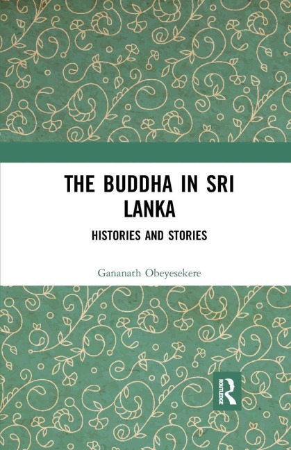 The Buddha in Sri Lanka - Gananath Obeyesekere