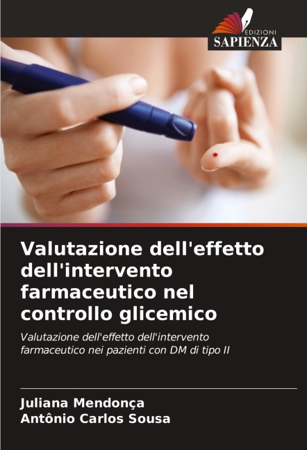 Valutazione dell'effetto dell'intervento farmaceutico nel controllo glicemico - Juliana Mendonça, Antônio Carlos Sousa