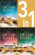 Cover-Bild zum Titel 'Die Grand-Hotel-Saga Band 1-3: Die nach den Sternen greifen / Die mit dem Feuer spielen / Die der Brandung trotzen (3in1-Bundle)' von 'Caren Benedikt'
