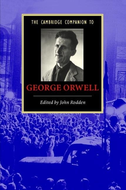 Cambridge Companion to George Orwell - 