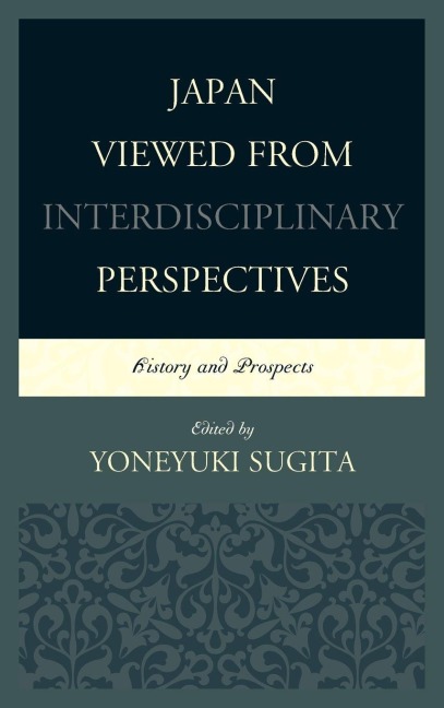 Japan Viewed from Interdisciplinary Perspectives - 