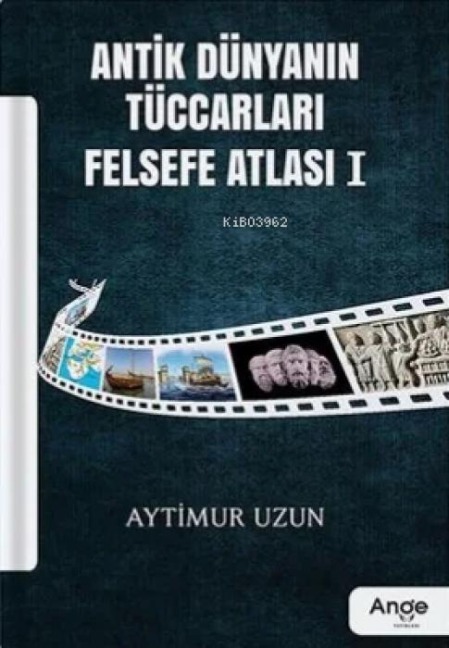 Antik Dünyanin Tüccarlari - Aytimur Uzun