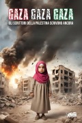 Cover-Bild zum Titel 'Gaza! Gaza! Gaza! Gli scrittori della Palestina scrivono ancora' von ''