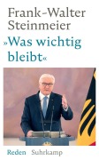 Cover-Bild zum Titel 'Was wichtig bleibt' von 'Frank-Walter Steinmeier'