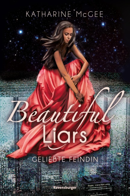Beautiful Liars, Band 3 - Geliebte Feindin - Katharine McGee
