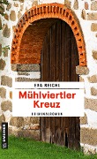 Cover-Bild zum Titel 'Mühlviertler Kreuz' von 'Eva Reichl'
