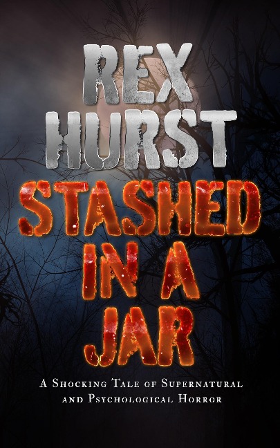 Stashed in a Jar - Rex Hurst