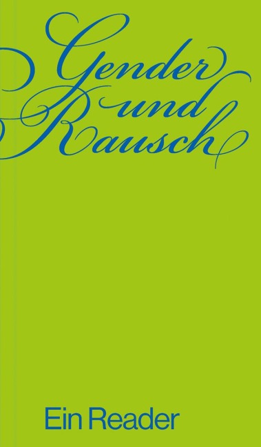 Gender und Rausch - 