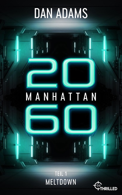 Manhattan 2060 - Meltdown - Dan Adams