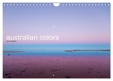 australian colors (Wandkalender 2025 DIN A4 quer), CALVENDO Monatskalender - Arno Kohlem