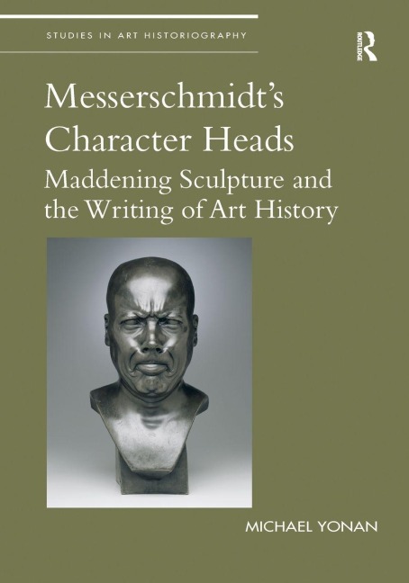 Messerschmidt's Character Heads - Michael Yonan
