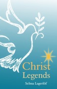 Cover-Bild zum Titel 'Christ Legends' von 'Selma Lagerlof'