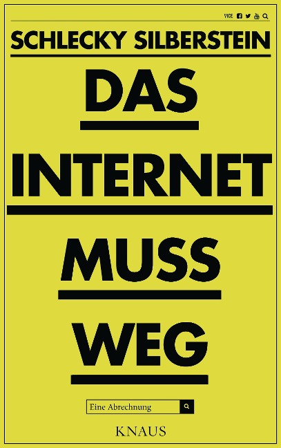 Das Internet muss weg - Schlecky Silberstein