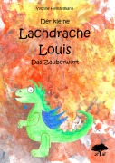 Cover-Bild zum Titel 'Der kleine Lachdrache Louis' von 'Yvonne Heinzelmann'
