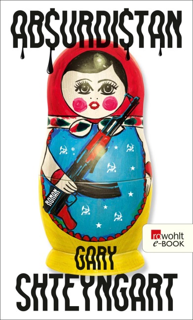 Absurdistan - Gary Shteyngart