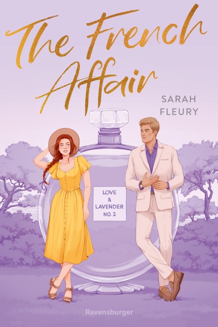 The French Affair - Love & Lavender, Band 2 - Sarah Fleury