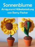 Cover-Bild zum Titel 'Sonnenblume' von 'Romy Fischer'