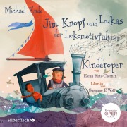 Cover-Bild zum Titel 'Jim Knopf und Lukas der Lokomotivführer - Kinderoper' von 'Michael Ende'