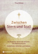 Cover-Bild zum Titel 'Zwischen Stern und Stall' von 'Tina Willms'