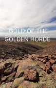 Gold of Golden Horde - Daulet Sydykov