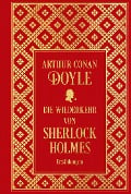 Die Wiederkehr von Sherlock Holmes: Sämtliche Erzählungen Band 3 - Arthur Conan Doyle