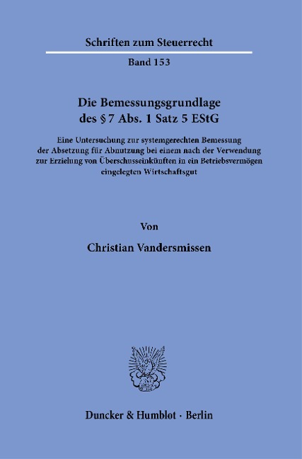 Die Bemessungsgrundlage des § 7 Abs. 1 Satz 5 EStG - Christian Vandersmissen