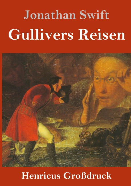 Gullivers Reisen (Großdruck) - Jonathan Swift
