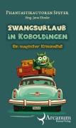 Cover-Bild zum Titel 'Zwangsurlaub in Koboldingen' von ''