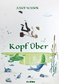 Cover-Bild zum Titel 'Kopf über' von 'Josef Nossek'