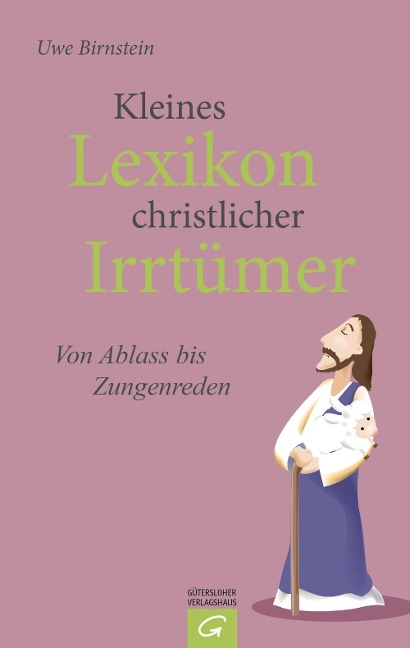 Kleines Lexikon christlicher Irrtümer - Uwe Birnstein