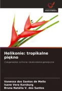 Cover-Bild zum Titel 'Helikonie: tropikalne pi¿kno' von 'Vanessa dos Santos de Mello, Isane Vera Karsburg, Bruna Natália V. dos Santos'