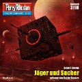 Cover-Bild zum Titel 'Perry Rhodan 3118: Jäger und Sucher' von 'Robert Corvus'