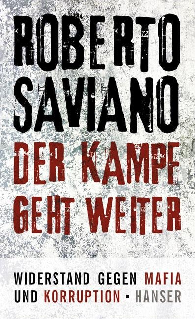 Der Kampf geht weiter - Roberto Saviano
