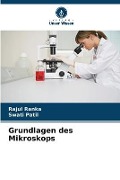 Cover-Bild zum Titel 'Grundlagen des Mikroskops' von 'Rajul Ranka, Swati Patil'