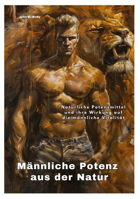 Männliche Potenz aus der Natur - John F. Body