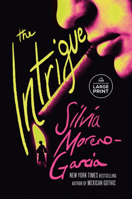 The Intrigue - Silvia Moreno-Garcia