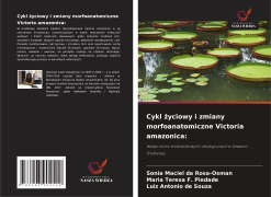 Cover-Bild zum Titel 'Cykl ¿yciowy i zmiany morfoanatomiczne Victoria amazonica:' von 'Sonia Maciel Da Rosa-Osman, Maria Teresa F. Piedade, Luiz Antonio de Souza'