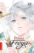 Cover-Bild zum Titel 'Prinz Freya 12' von 'Keiko Ishihara'