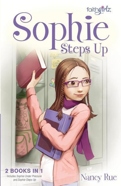 Sophie Steps Up - Nancy N Rue