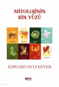 Cover-Bild zum Titel 'Mitolojinin Bin Yüzü' von 'Edward Sylvester'